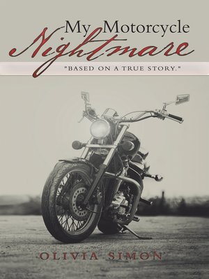 cover image of My Motorcycle Nightmare